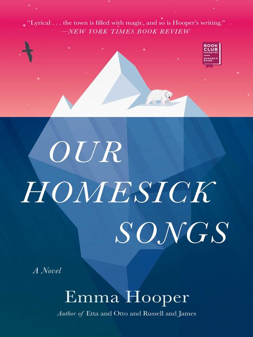 Title details for Our Homesick Songs by Emma Hooper - Available